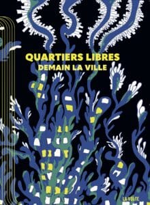 Couverture de "Quartiers Libres"